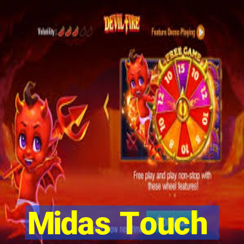 Midas Touch